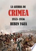 LA GUERRA DE CRIMEA - 1853-1856