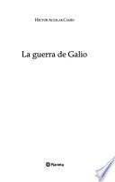 La guerra de Galio