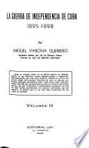 La Guerra de Independencia de Cuba, 1895-1898