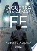 La Guerra de las Almas. Fe