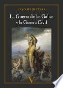 La Guerra de las Galias y la Guerra Civil