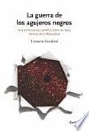 La guerra de los agujeros negros