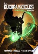 La Guerra de los Cielos. Volumen 4