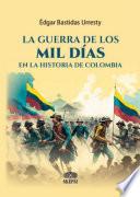 La guerra de los mil días en la historia de Colombia