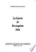 La guerra de reconquista inka