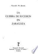 La guerra de sucesión en Zaragoza