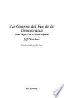 La guerra del fin de la democracia