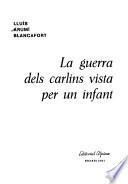 La guerra dels carlins vista per un infant