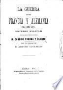 La guerra entre Francia y Alemania en 1870-1871