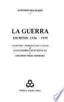 La guerra, escritos 1936-1939