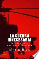 La Guerra Innecesaria