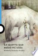 La guerra que salvó mi vida