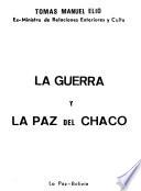 La Guerra y la Paz del Chaco