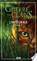 La guerre des Clans cycle I - Intégrale