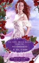 La guía de la dama para el muérdago y el caos