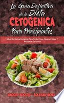 La Guía Definitiva De La Dieta Cetogénica Para Principiantes
