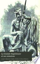 La Guinée Supérieure et ses missions