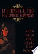 La Guitarra Al Filo De Alejandro Aznavwrian