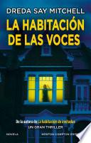 La habitación de las voces. Un thriller escalofriante. Una autora multipremiada.
