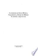 La hacienda de Santa Mónica, Tlalnepantla, Estado de Mexico