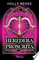 La heredera proscrita