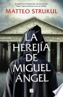 La herejía de Miguel Ángel