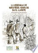 La herencia de nuestros abuelos en El Capote