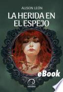 La Herida en el Espejo