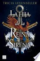 La hija de la Reina Sirena