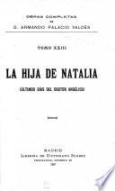 La hija de Natalia (últimos días del doctor Angélico)
