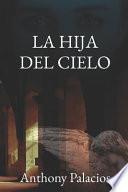 La Hija Del Cielo