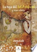 La hija del Sol Artificial y otros relatos