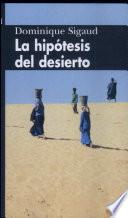 La Hipótesis Del Desierto