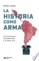 La historia como arma