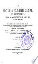 La historia constitucional de Inglaterra desde el advenimiento de Jorge III (1760-1971).