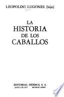 La historia de los caballos