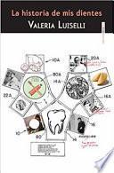 La historia de mis dientes