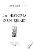 La historia es un relajo.