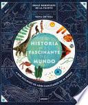 La historia más fascinante del mundo