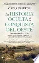 La historia oculta de la conquista del Oeste