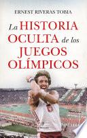 La historia oculta de los Juegos Olímpicos