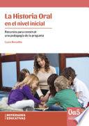 La Historia Oral en el nivel inicial