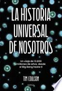 La historia universal de nosotros
