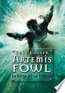 La hora de la verdad (Artemis Fowl 7)