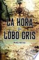 La hora del lobo gris