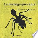 La Hormiga Que Canta
