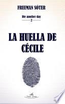 La huella de Cécile