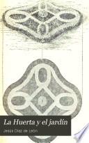 La Huerta y el jardín