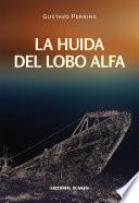 La huída del Lobo Alfa