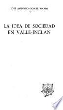 La idea de sociedad en Valle-Inclán